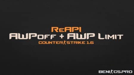 CS 1.6 Плагин ReAPI "AWPoff + AWPlimit"